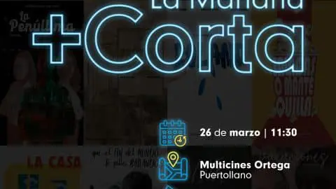 Santa Ana Films - Puertollano acoge la IV edición de la muestra de cortometrajes La Mañana Más Corta - La mananaCorta 2023 scaled